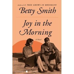 Joy in the Morning -- Betty Smith